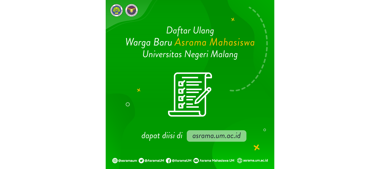 Pendaftaran Ulang Warga Baru Asrama Mahasiswa Universitas Negeri Malang Periode 2020/2021
